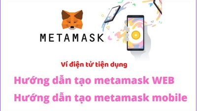 Bài 2 : Ví metamask - Hướng dẫn sử dụng ví metamask đầy đủ nhất