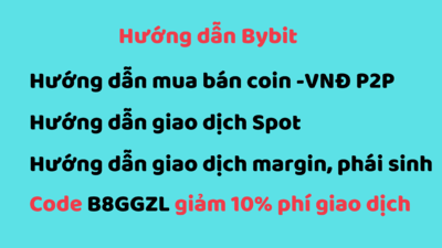 Bybit : Giao dịch P2p,Spot, Phái sinh hướng dẫn chi tiết